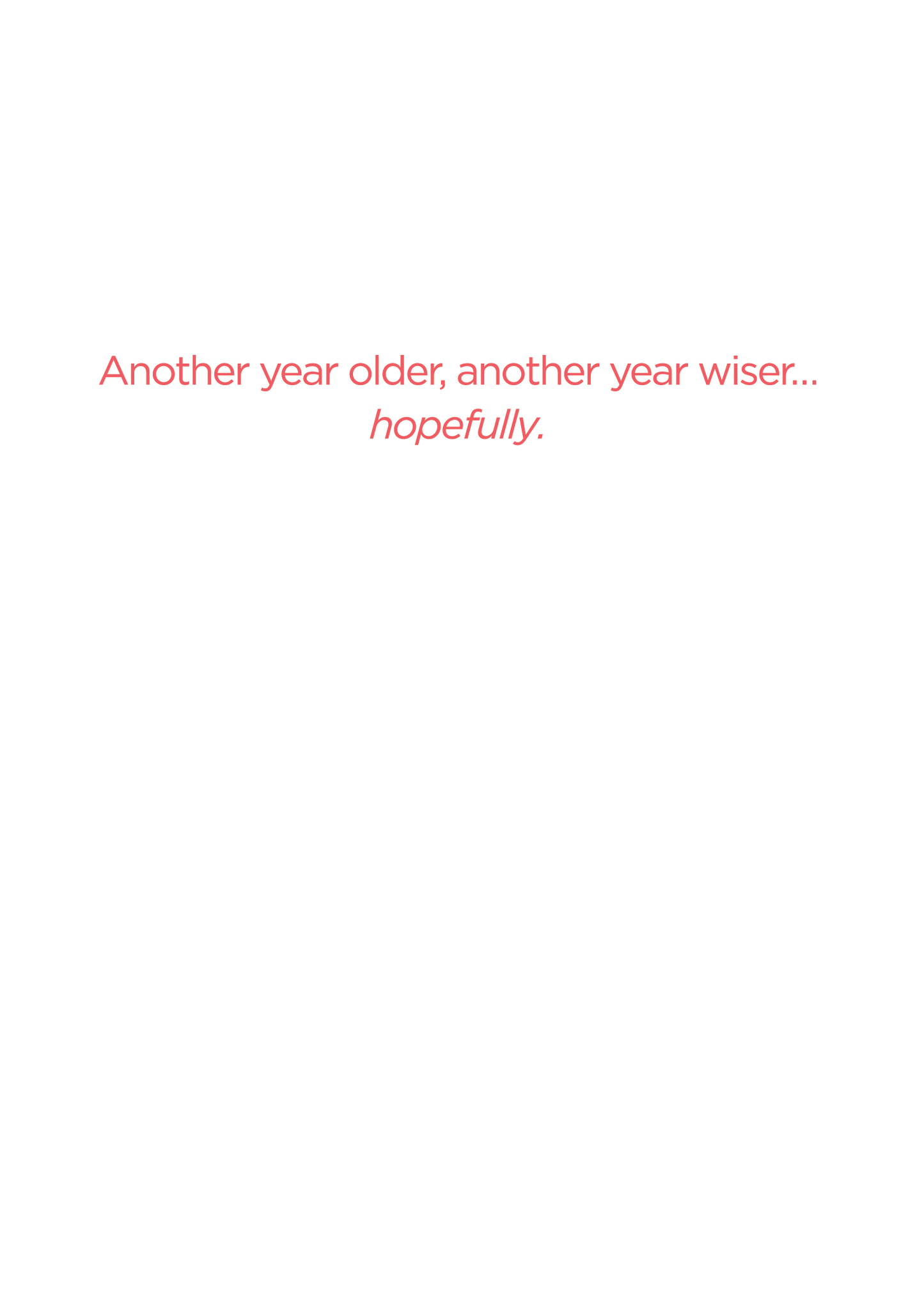 Card for Birthdays - You are not THAT old