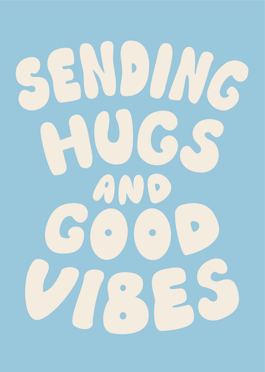 Card for Sick or Injured - Sending Hugs and Good Vibes