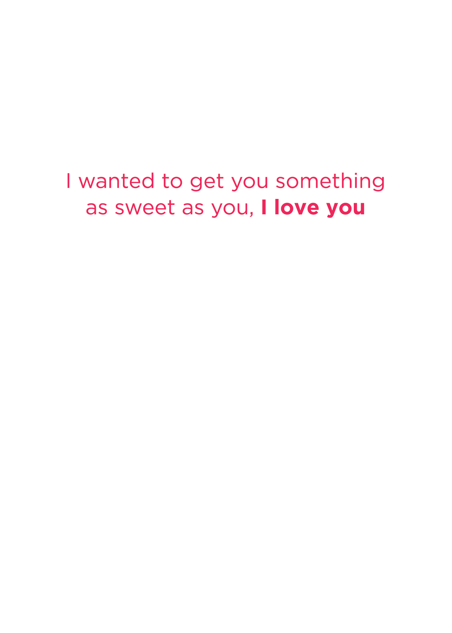 Card for Showing Love - I Love You